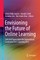 Envisioning the Future of Online Learning