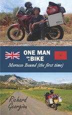 One Man on a Bike. Morocco Bound (the first time)
