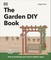 The Garden DIY Book