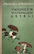 Valgomieji ir nuodingieji grybai
