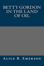 Betty Gordon in the Land of Oil