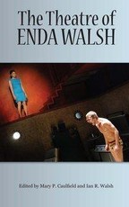 The Theatre of Enda Walsh