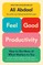 Feel-Good Productivity