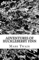 Adventures of Huckleberry Finn