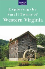 Exploring the Small Towns of Western Virginia