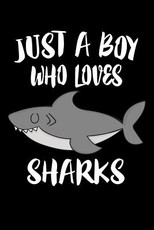 Just A Boy Who Loves Sharks
