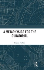 A Metaphysics for the Curatorial