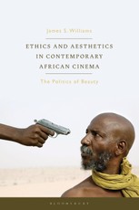 Ethics and Aesthetics in Contemporary African Cinema