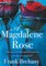 A Magdalene Rose