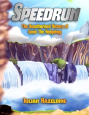 Speedrun: The Unauthorised History of Sonic the Hedgehog