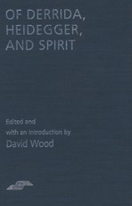 Of Derrida Heidegger and Spirit