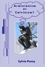 Arminianism or Calvinism?
