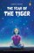 The Year of the Tiger