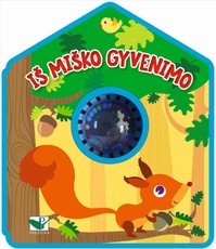 Iš miško gyvenimo (su barškučiu)