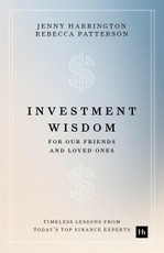Investment Wisdom For Our Friends And Loved Ones