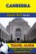Canberra Travel Guide (Quick Trips Series)