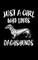 Just A Girl Who Loves Dachshunds