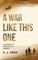 A War Like This One