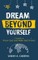 Dream Beyond Yourself
