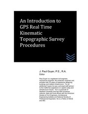 An Introduction to GPS Real Time Kinematic Topographic Survey Procedures