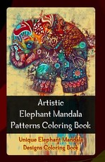 Artistic Elephant Mandala Patterns Coloring Book