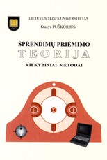 Sprendimų priėmimo teorija. Kiekybiniai metodai