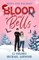 Blood and Bells