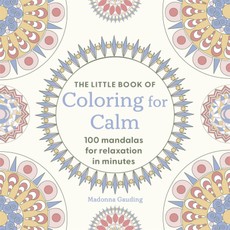 The Little Book of Coloring for Calm