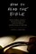 How to Read the Bible