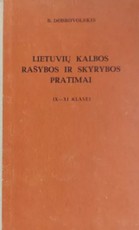 Lietuvių kalbos rašybos ir skyrybos pratimai IX–XI klasei