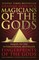 Magicians of the Gods