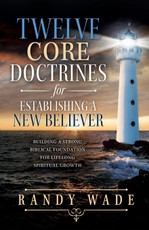 Twelve Core Doctrines for Establishing a New Believer