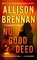 No Good Deed