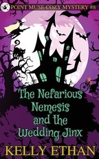 The Nefarious Nemesis and the Wedding Jinx