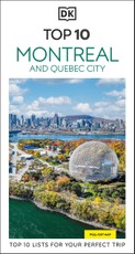 DK Top 10 Montreal and Quebec City