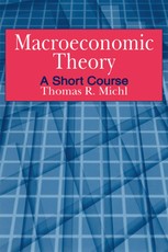 Macroeconomic Theory: A Short Course