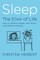 Sleep, the Elixir of Life