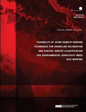 Feasibility of Using Remote-Sensing Techniques for Shoreline Delineation and Coastal Habitat Classification for Environmental Sensitivity Index (ESI) Mapping