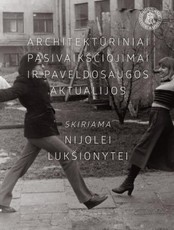 Architektūriniai pasivaikščiojimai ir paveldosaugos aktualijos. Skiriama Nijolei Lukšionytei