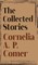 The Collected Stories of Cornelia A. P. Comer