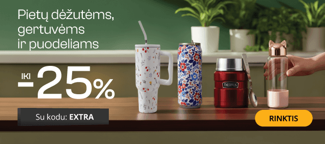 Gertuvėms, puodeliams, termopuodeliams ir pietų dėžutėms - extra nuolaidos iki -25%