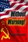 Without Warning!