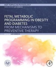 Fetal Metabolic Programming in Obesity and Diabetes