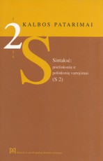 2 Kalbos patarimai. Sintaksė: prielinksnių ir polinksnių vartojimas (S 2)