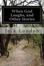 When God Laughs, and Other Stories