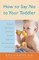 How to Say No to Your Toddler