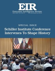 Schiller Institute Conference Intervenes To Shape History