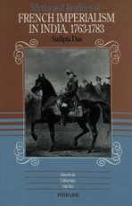 Myths and Realities of French Imperialism in India, 1763-1783