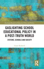Gaslighting School Educational Policy in a Post-Truth World