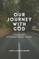 Our Journey with God
